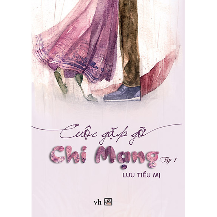 Sách Cuộc Gặp Gỡ Chí Mạng (Tập 1)