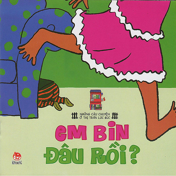 Sách Những Câu Chuyện Ở Thị Trấn Lúc Búc - Em Bin Đâu Rồi?