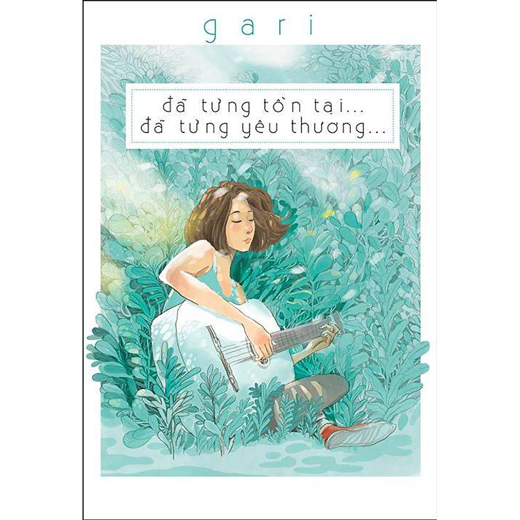 Sách Đã Từng Tồn Tại Đã Từng Yêu Thương