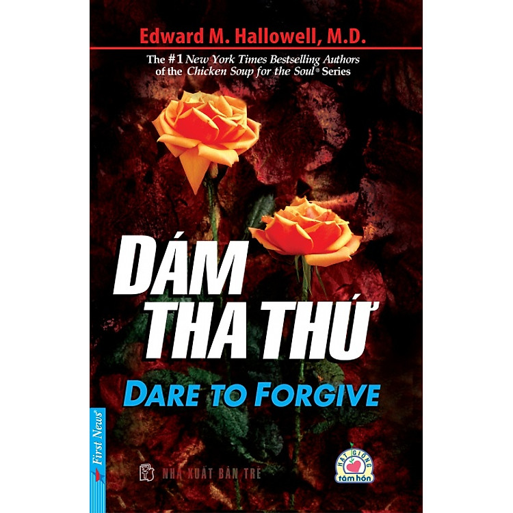 Sách Dare To Forgive - Dám Tha Thứ