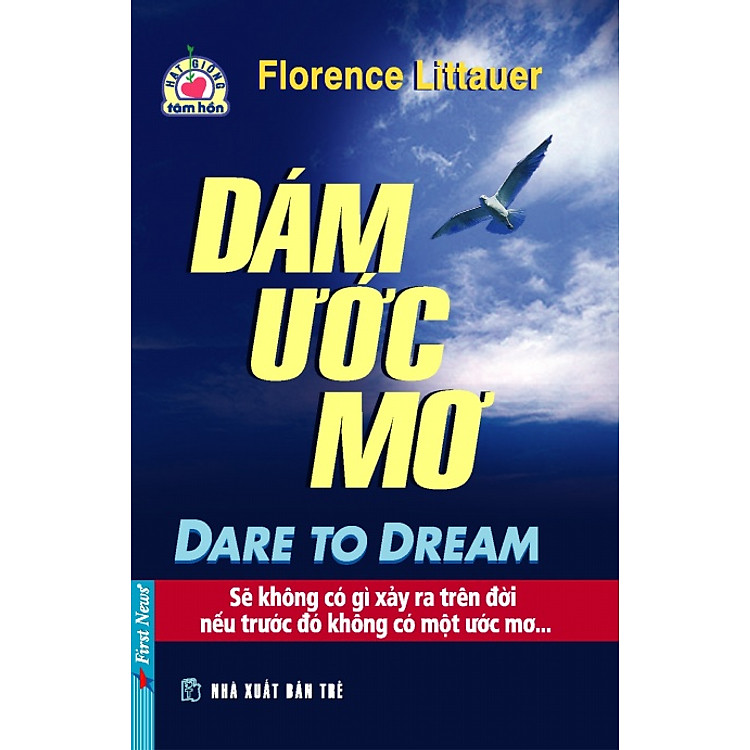 Sách Dare To Dream - Dám Ước Mơ (Tái Bản)