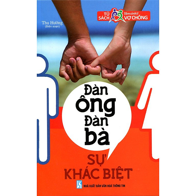 Tủ Sách Tâm Sinh Lý Vợ Chồng - Đàn Ông Đàn Bà Sự Khác Biệt