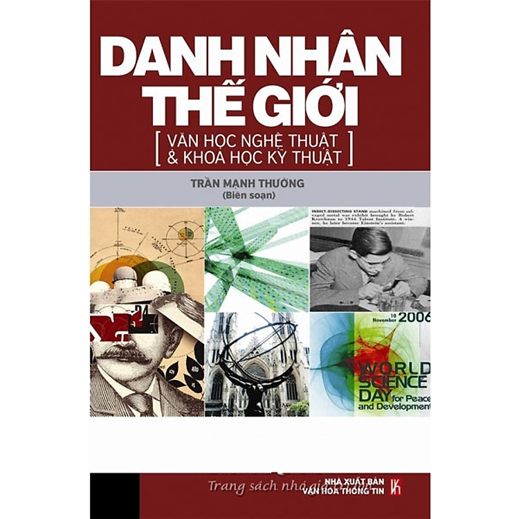 Sách Danh Nhân Thế Giới (Văn Học Nghệ Thuật & Khoa Học Kỹ Thuật)