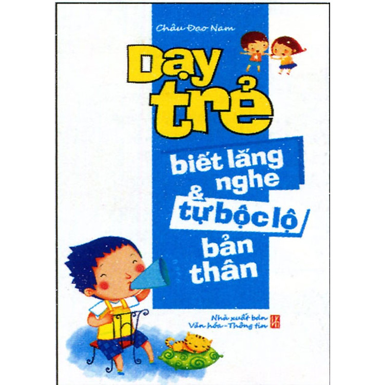 Sách Dạy Trẻ Biết Lắng Nghe & Tự Bộc Lộ Bản Thân