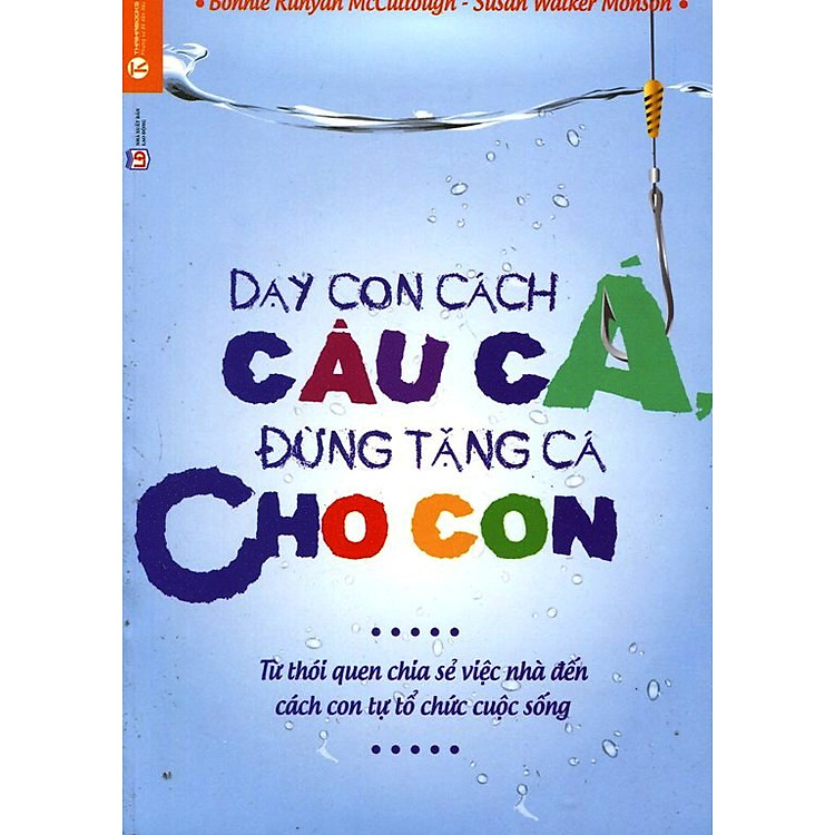 Sách Dạy Con Câu Cá Đừng Tặng Cá Cho Con