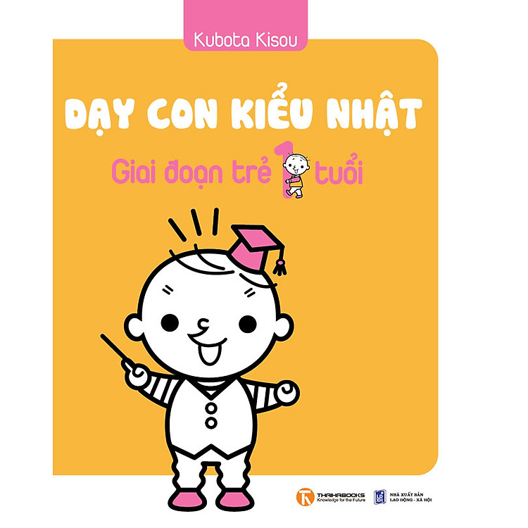 Dạy Con Kiểu Nhật – Giai Đoạn Trẻ 1 Tuổi