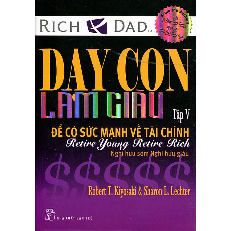 Sách Dạy Con Làm Giàu V - Để Có Sức Mạnh Về Tài Chính (Tái Bản)