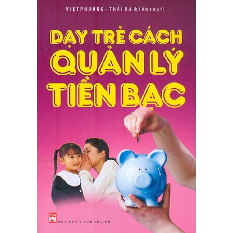 Sách Dạy Trẻ Cách Quản Lý Tiền Bạc