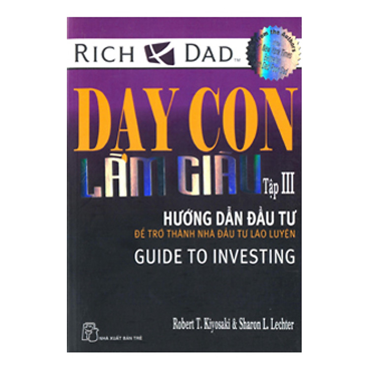 Sách Dạy Con Làm Giàu III - Hướng Dẫn Đầu Tư