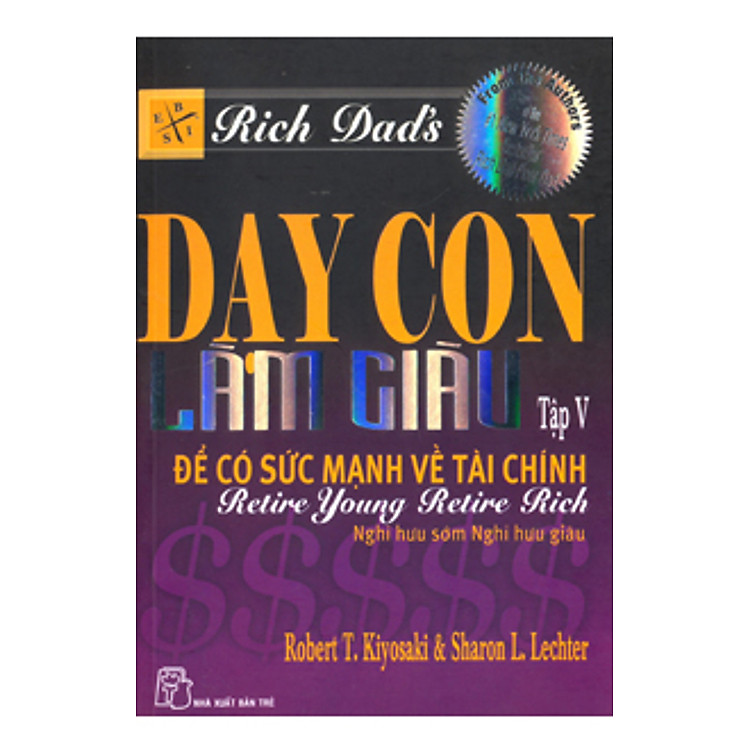 Sách Dạy Con Làm Giàu V - Để Có Sức Mạnh Về Tài Chính