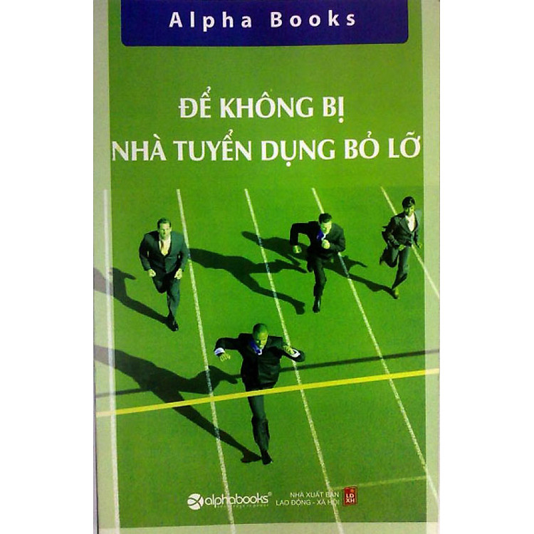 Sách Để Không Bị Nhà Tuyển Dụng Bỏ Lỡ