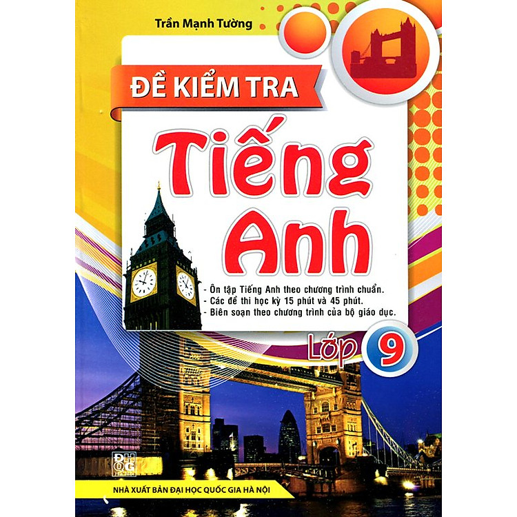 Sách Đề Kiểm Tra Tiếng Anh Lớp 9