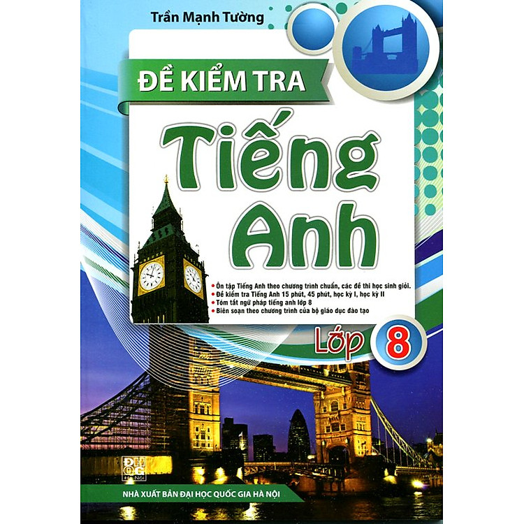 Sách Đề Kiểm Tra Tiếng Anh Lớp 8