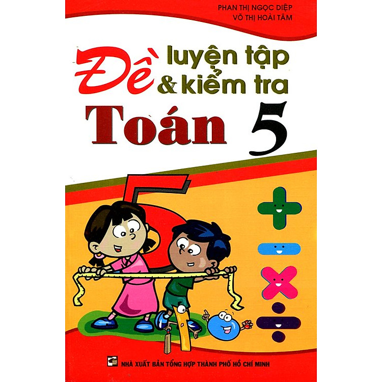 Sách Đề Luyện Tập Và Kiểm Tra Toán Lớp 5
