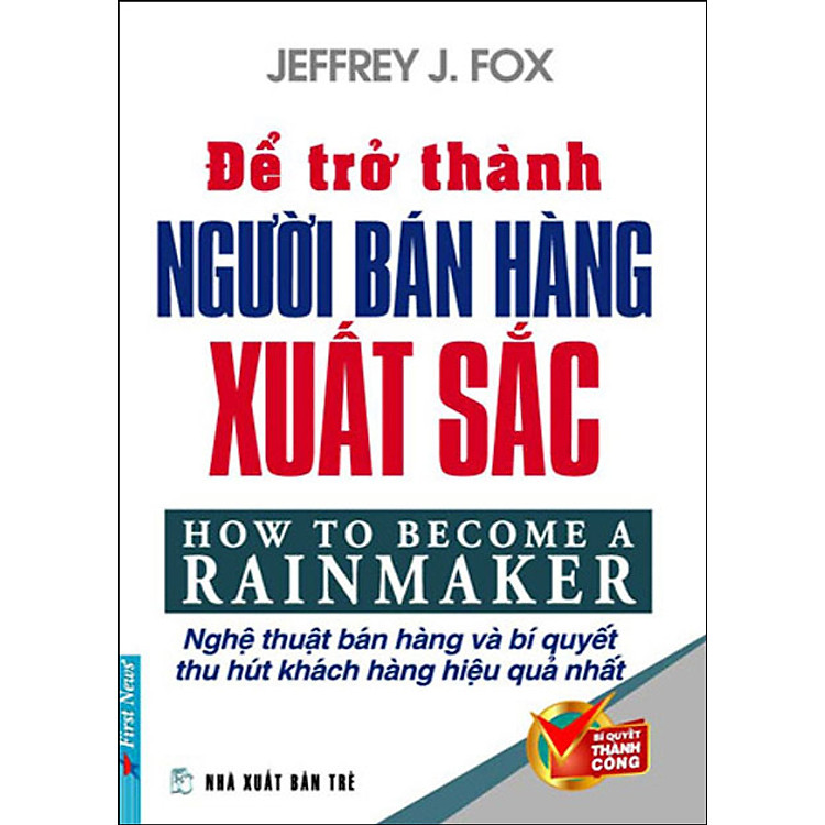 Sách Để Trở Thành Người Bán Hàng Xuất Sắc (Tái Bản)