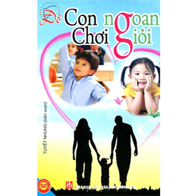 Sách Để Con Ngoan Chơi Giỏi