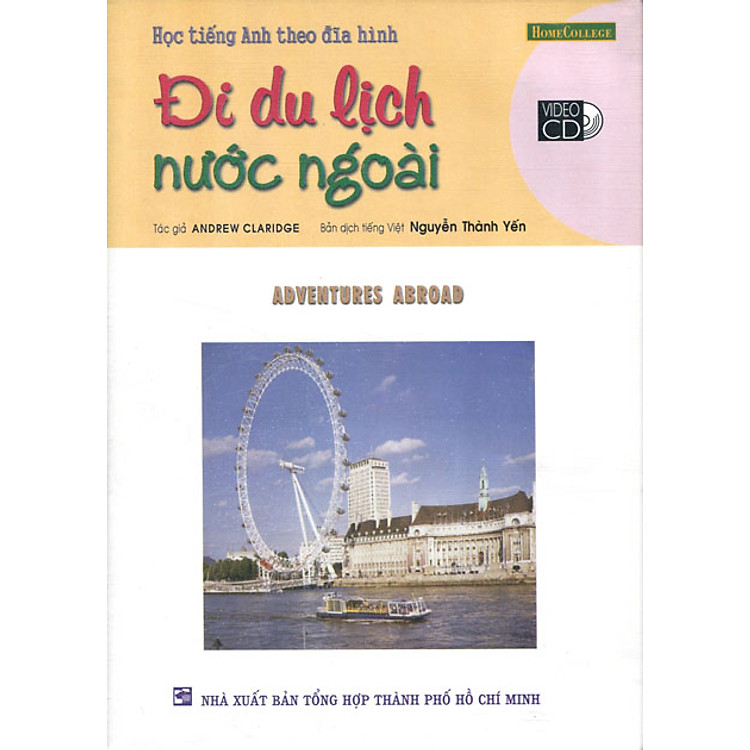 Sách Học Tiếng Anh Theo Đĩa Hình - Đi Du Lịch Nước Ngoài (Kèm 1 VCD)