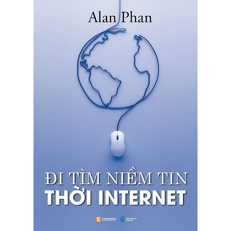 Sách Đi Tìm Niềm Tin Thời Internet