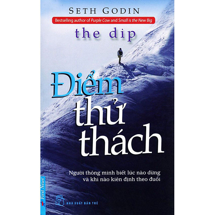 Sách Điểm Thử Thách (Người Thông Minh Biết Lúc Nào Dừng Và Khi Nào Kiên Định Theo Đuổi)