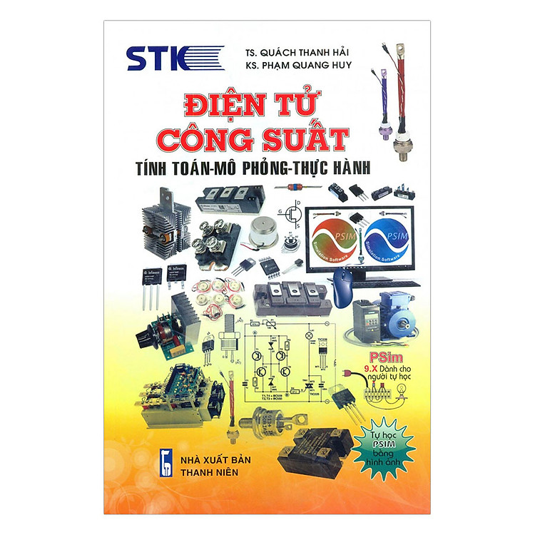 Sách Điện Tử Công Suất - Tính Toán - Mô Phỏng - Thực Hành