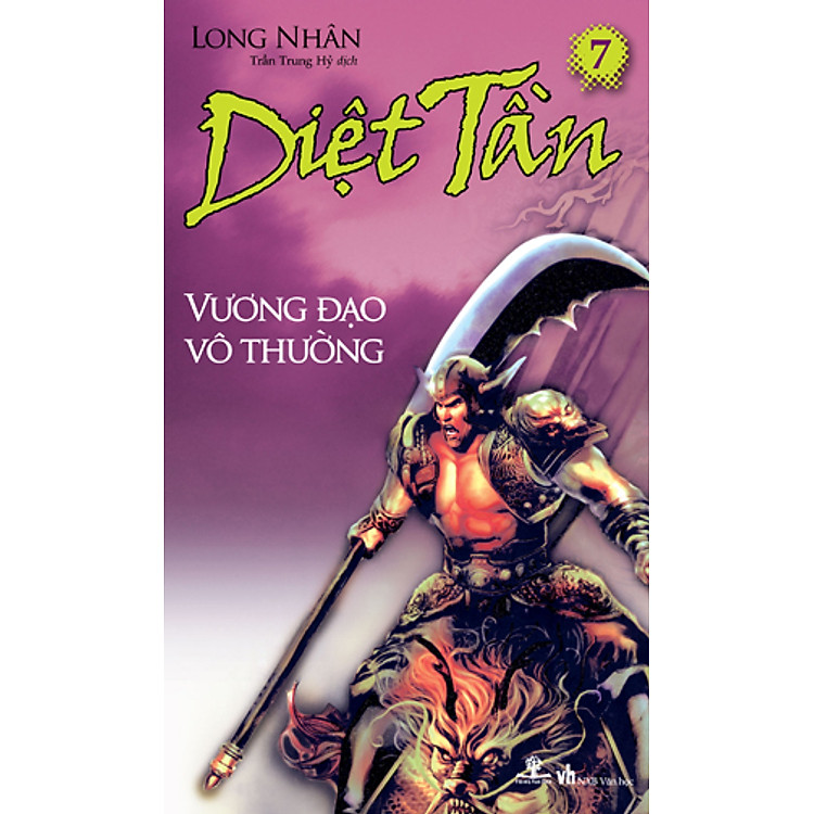 Sách Diệt Tần- Vương đạo vô thường (Tập 7)