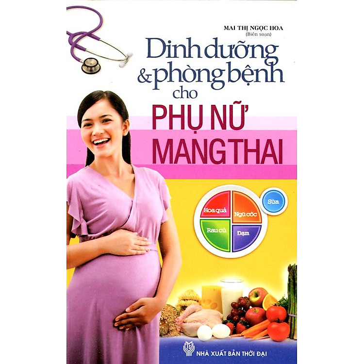Sách Dinh Dưỡng Và Phòng Bệnh Cho Phụ Nữ Mang Thai