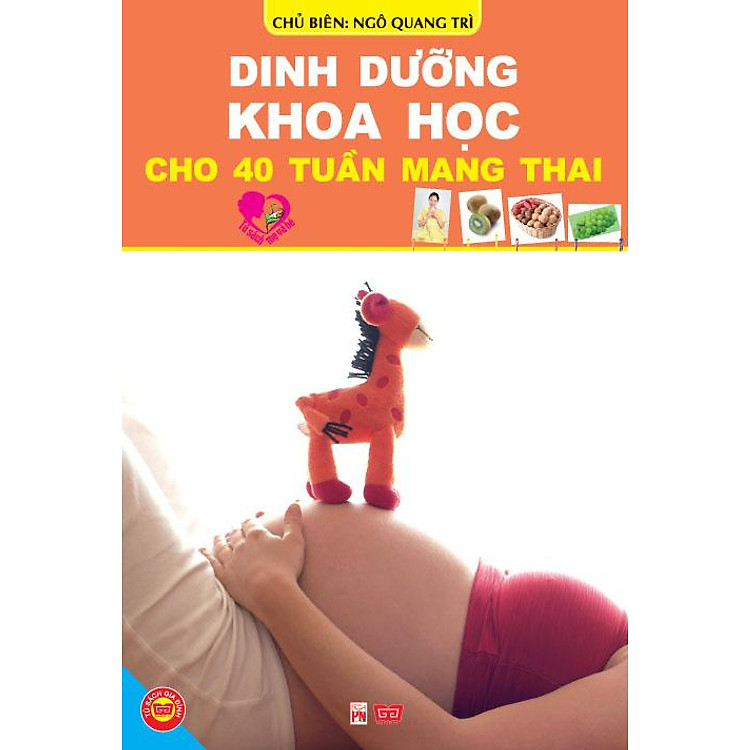Sách Dinh Dưỡng Khoa Học Cho 40 Tuần Mang Thai