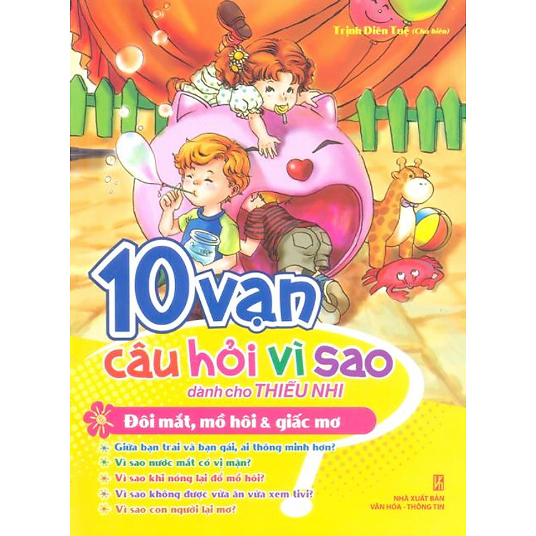 Sách 10 Vạn Câu Hỏi Vì Sao - Đôi Mắt, Mồ Hôi & Giấc Mơ