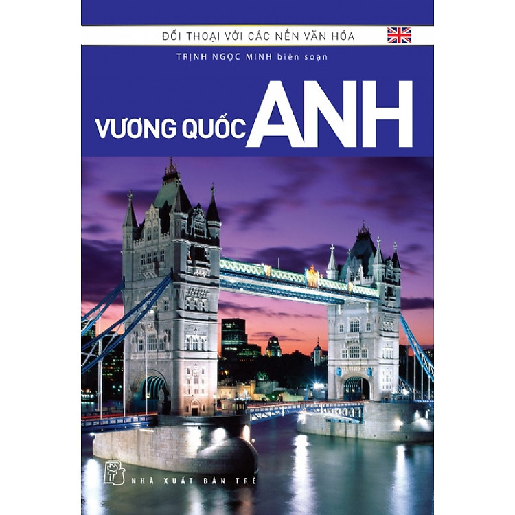 Sách Đối Thoại Với Các Nền Văn Hóa - Vương Quốc Anh