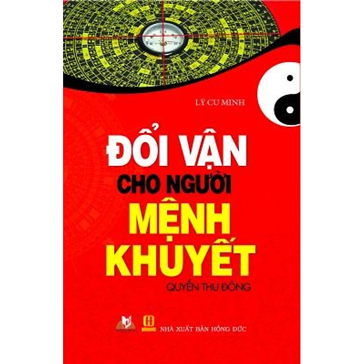 Sách Đổi Vận Cho Người Mệnh Khuyết (Quyển Thu Đông)