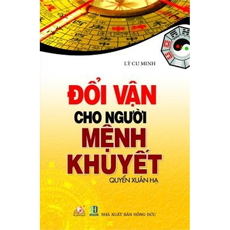 Sách Đổi Vận Cho Người Mệnh Khuyết (Quyển Xuân Hạ)