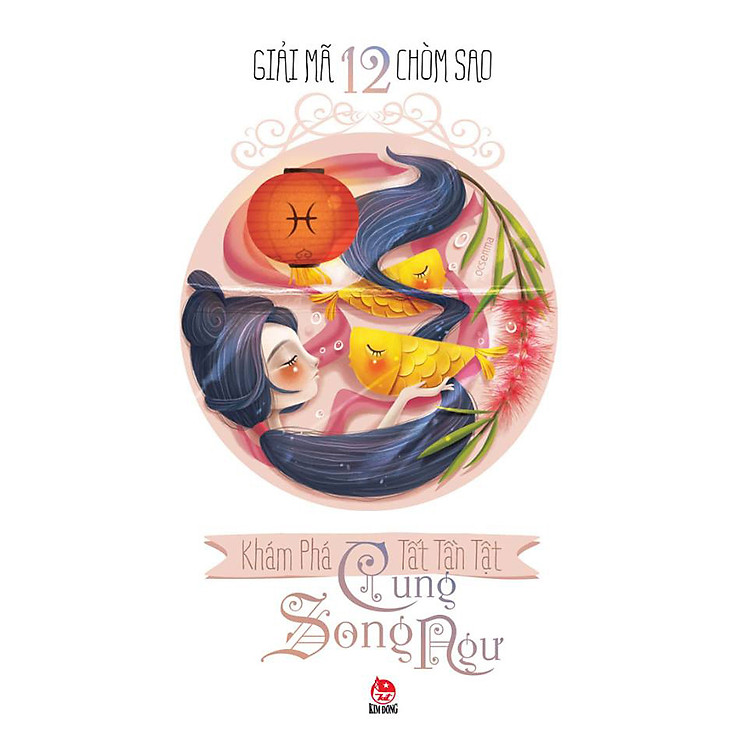 Sách Giải Mã 12 Chòm Sao - Song Ngư