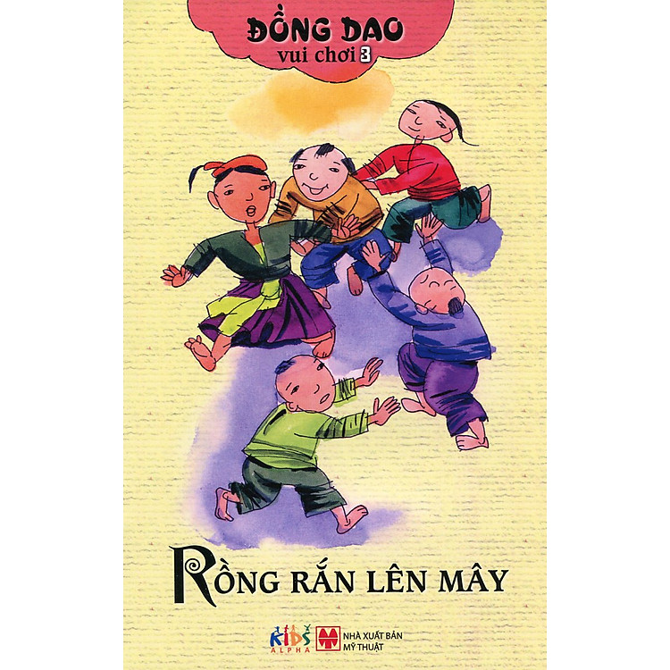 Sách Đồng Dao Vui Chơi 3 - Rồng Rắn Lên Mây