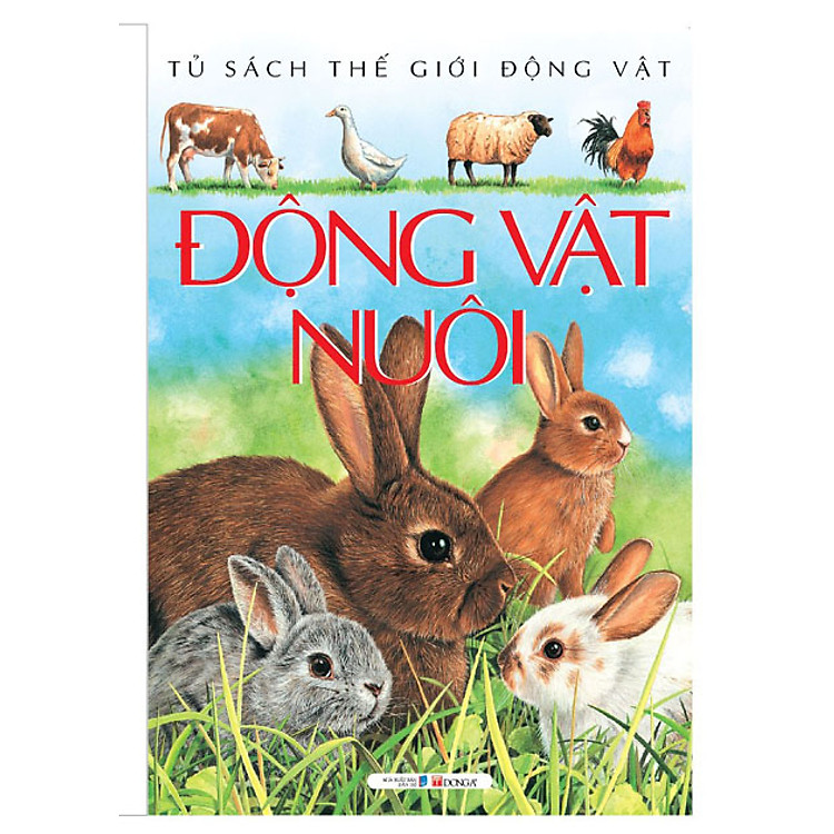 Động Vật Nuôi (Tủ Sách Thế Giới Động Vật)