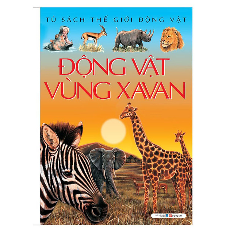 Động Vật Vùng XaVan (Tủ Sách Thế Giới Động Vật)