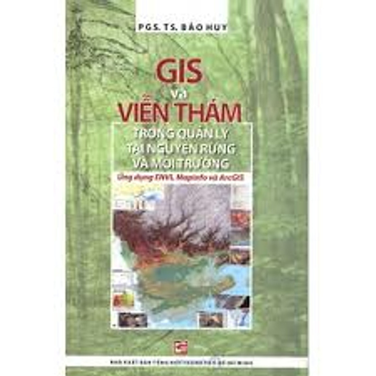 Sách Gis Và Viễn Thám Trong Quản Lý Tài Nguyên Rừng Và Môi Trường