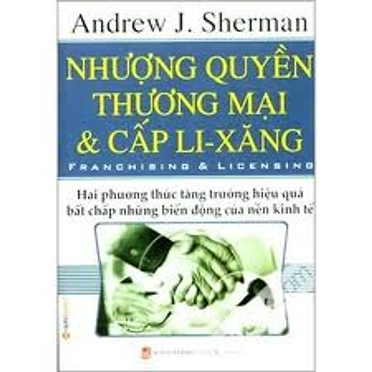 Sách Nhượng Quyền Thương Mại Và Cấp Li-Xăng