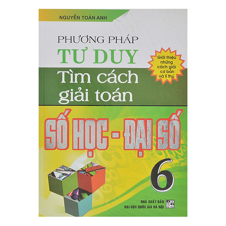 Phương Pháp Tư Duy Tìm Cách Giải Toán Số Học – Đại Số 6
