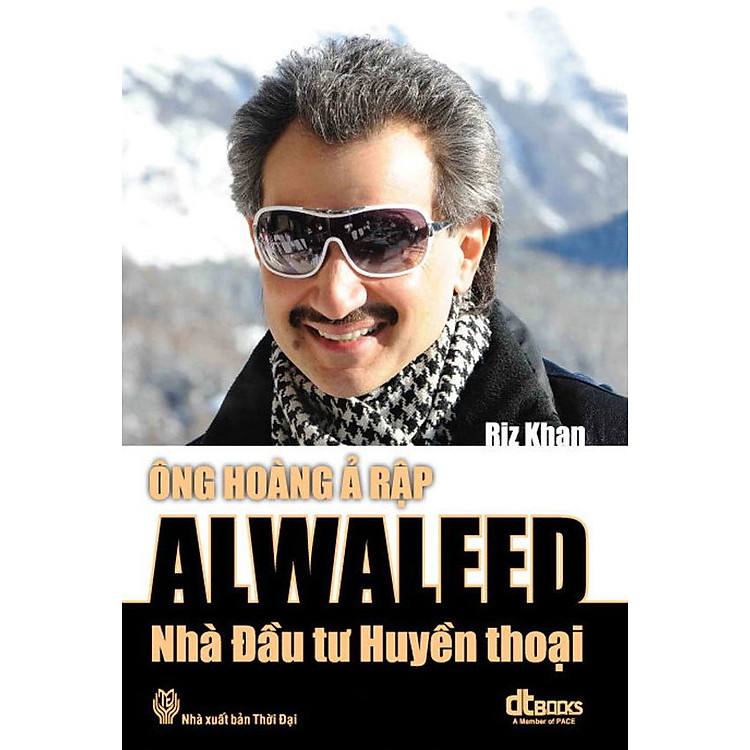 Sách Ông Hoàng Ả Rập Alwaleed - Nhà Đầu Tư Huyền Thoại