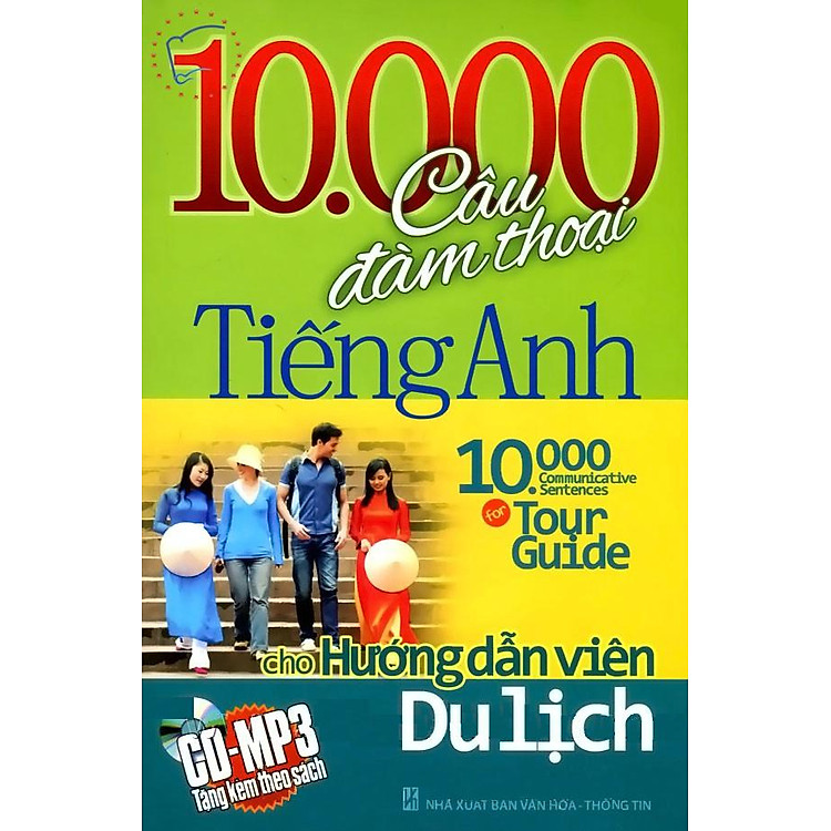 Sách 10.000 Câu Đàm Thoại Tiếng Anh - Cho Hướng Dẫn Viên Du Lịch (Kèm CD)
