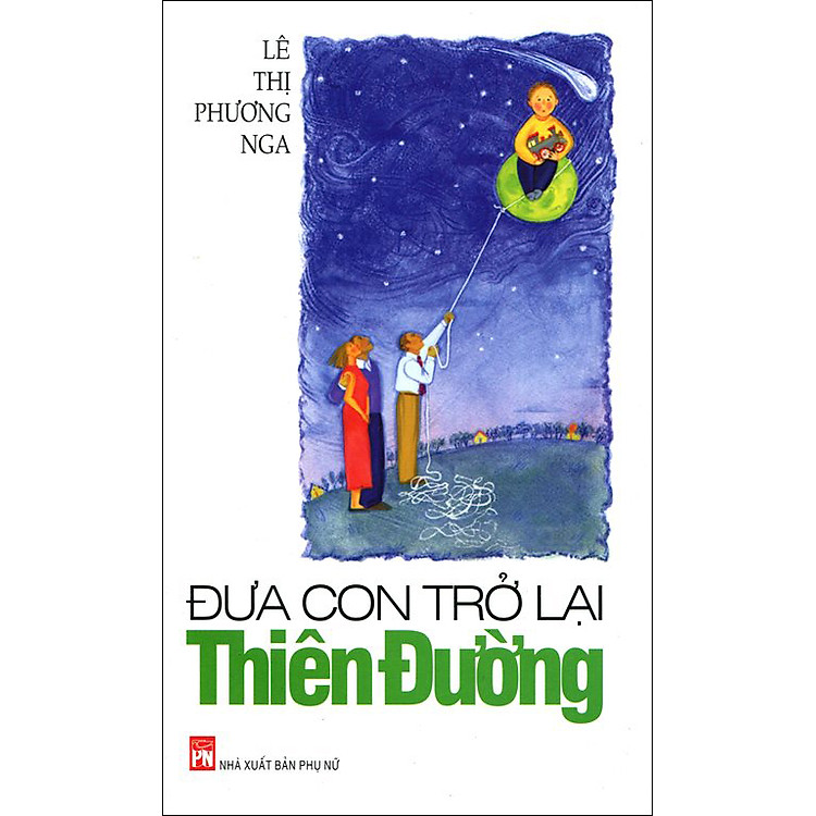 Đưa Con Trở Lại Thiên Đường (Tái Bản 2014)