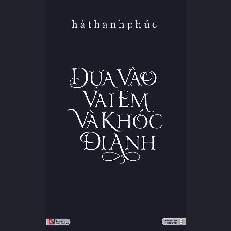 Sách Dựa Vào Vai Em Và Khóc Đi Anh