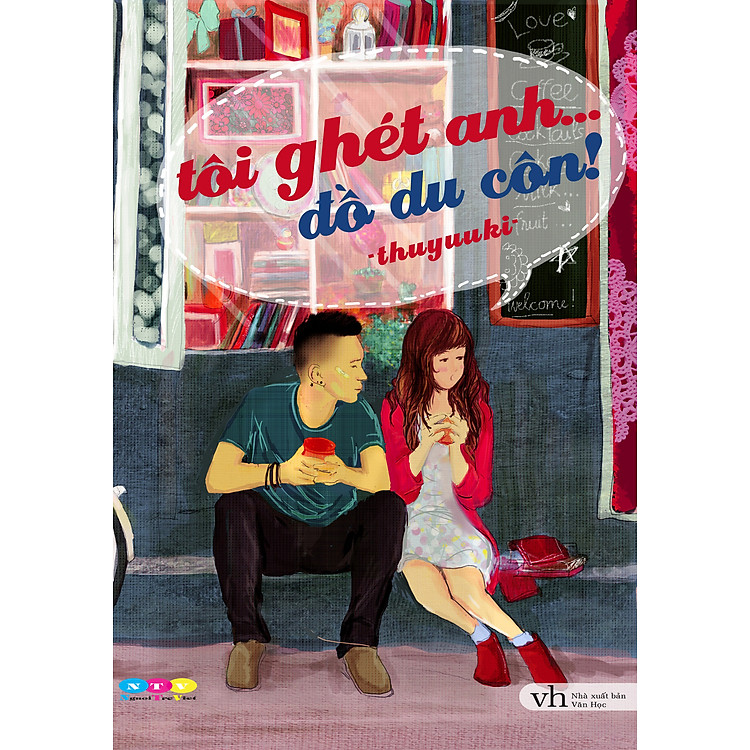 Sách Tôi Ghét Anh... Đồ Du Côn!