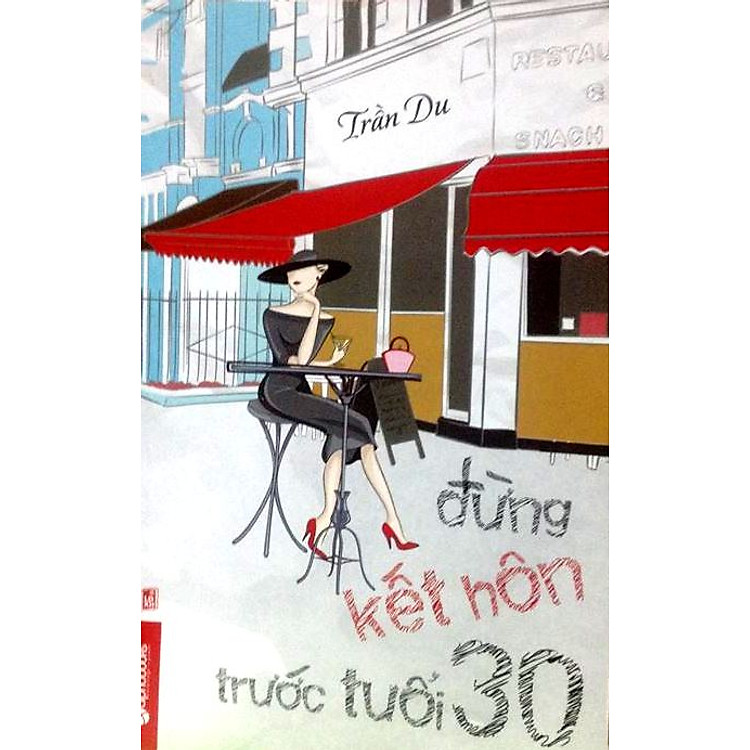 Sách Đừng Kết Hôn Trước Tuổi 30