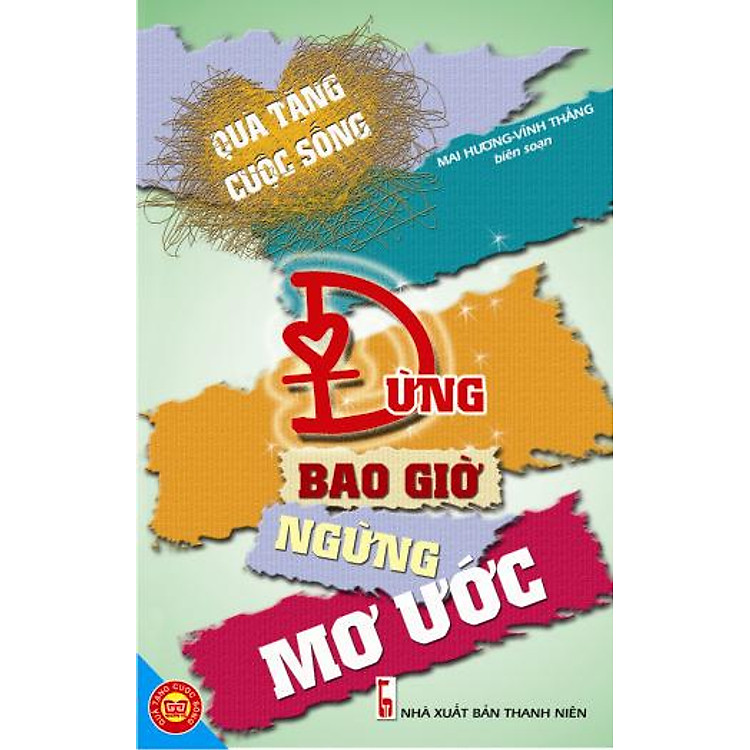 Sách Đừng Bao Giờ Ngừng Mơ Ước