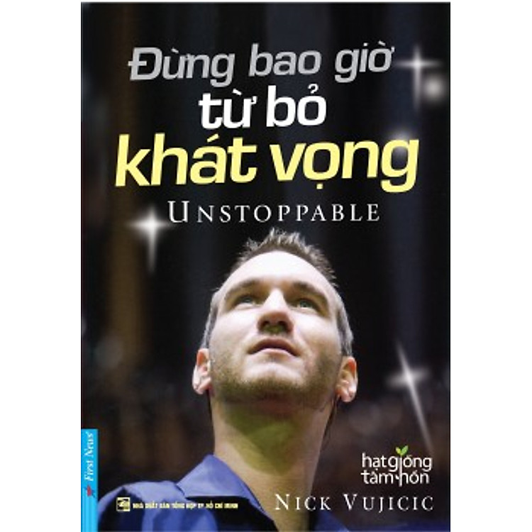 Sách Trọn Bộ Nick Vujicic (Cuộc Sống Không Giới Hạn - Đừng Bao Giờ Từ Bỏ Khát Vọng kèm DVD)