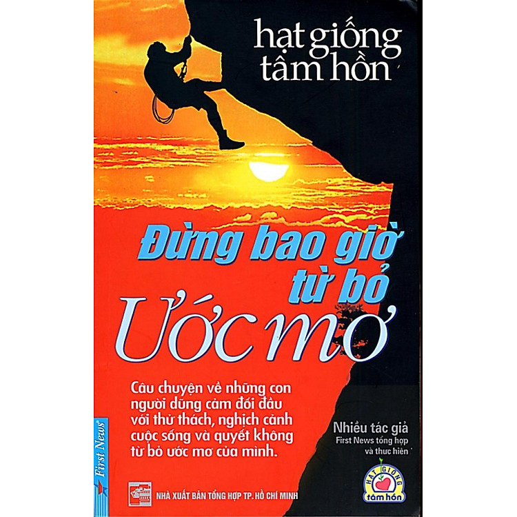 Sách Đừng Bao Giờ Từ Bỏ Ước Mơ ( Tái Bản)