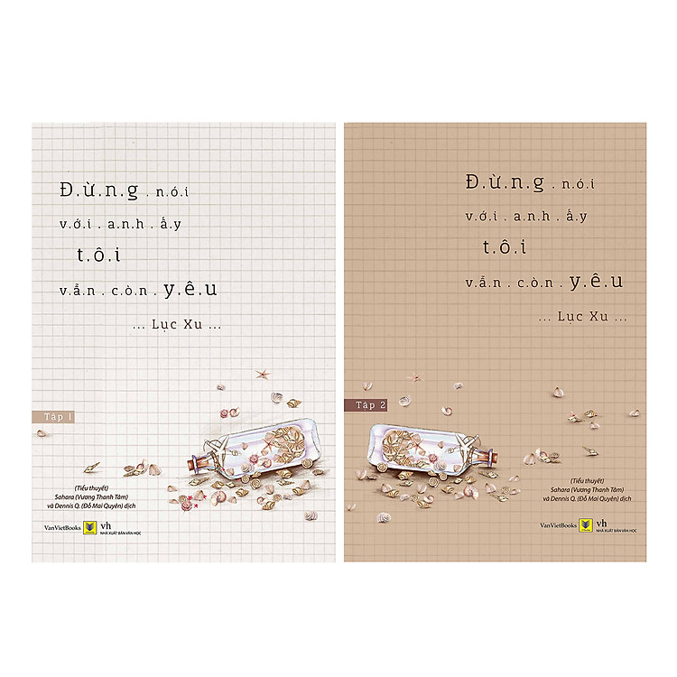 Sách Đừng Nói Với Anh Ấy Tôi Vẫn Còn Yêu (Trọn Bộ 2 Tập)