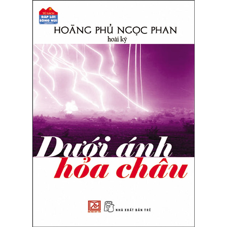 Sách Đáp Lời Sông Núi - Dưới Ánh Hỏa Châu (Hoài Ký)