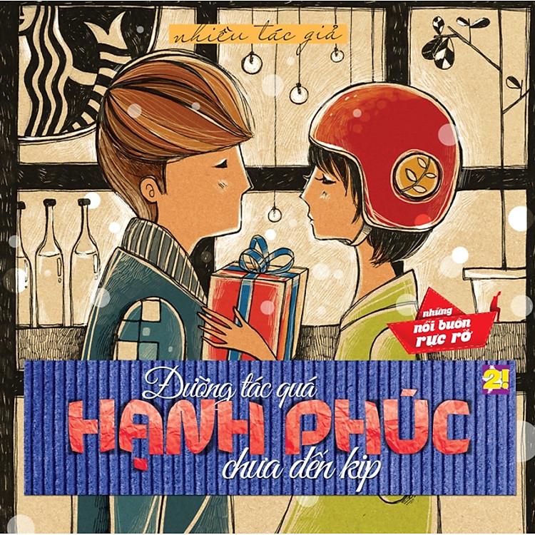 Sách Đường Tắc Quá, Hạnh Phúc Chưa Đến Kịp